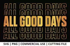 All Good Days SVG | Stacked SVG Product Image 1