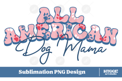American Dog Mama Papa 4th of July USA Paw DTF PNG Bundle Product Image 2