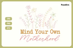 Funny Mom Quotes SVG Vol. 3 | Mind Your Own Motherhood Product Image 3