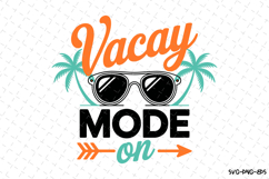 Vacay Mode on svg | Summer Svg | Svg Cut Files Product Image 1
