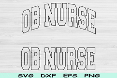 OB Nurse Svg Dxf Cut Files, OB Nurse Png, Labor And Delivery Product Image 1