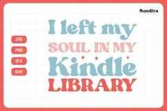 Kindle Lover - Reading Quote SVG | I Left My Soul Product Image 3