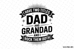 I have two titles Dad and Grandad svg | Father&#039;s day Svg Product Image 1