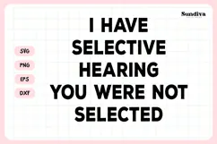 Funny Sarcastic Saying SVG | You Were Not Selected Product Image 3