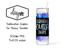 Straight Outta Shape - Sublimation Skinny Tumbler Product Image 1