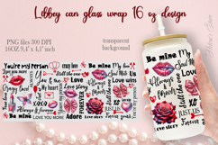 Valentine love quotes Libbey Can Glass Wrap 16oz design png Product Image 2
