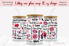 Valentine love quotes Libbey Can Glass Wrap 16oz design png Product Image 1