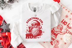 Everything For Ho Ho Ho Santa Claus Shirt Design Product Image 2