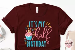 It's My Half Birthday - Birthday SVG EPS DXF PNG Cut File Product Image 3
