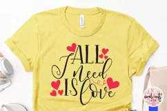 All i need is love - Love & Valentine SVG EPS DXF PNG Product Image 3
