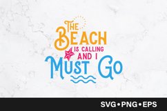 The beach is calling and I must go quote svg Product Image 1
