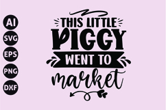 This Little Piggy Went to Market Svg, Funny Tote Bag Svg Product Image 1