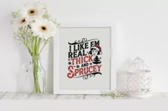 I like them real thick and sprucey Clipart PNG Product Image 1