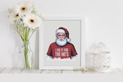 Santa I Do it For the Ho&#039;s Clipart |Tshirt Design Product Image 4