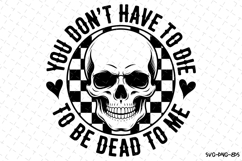 You don't have to die Svg | Halloween Svg | Svg Cut Files Product Image 1