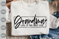 Grandma Life is the Best Life SVG Cut Files/ Grandma Quote Product Image 1