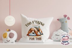 Tired Dog Sarcasm Sublimation design Funny Quote Animal Product Image 4