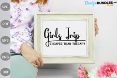 Girls Trip Cheaper Than Therapy SVG Design Product Image 3