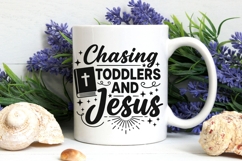 Chasing Toddlers And Jesus Svg, Christian Mom Svg, Faith Svg Product Image 10