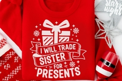 I Will Trade Sister For Presents Svg, Funny Christmas Svg. Product Image 10
