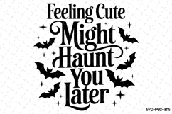 Feeling Cute Svg | Halloween Svg | Svg Cut Files Product Image 1