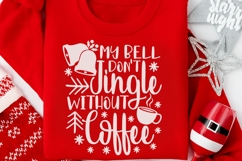 My Bell Don't Jingle Without Coffee Svg, Coffee Lover Svg. Product Image 8