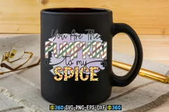 You are the pumpkin to my spice PNG Product Image 7