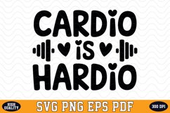 Cardio is Hardio SVG | Quotes | SVG Cut files Product Image 1