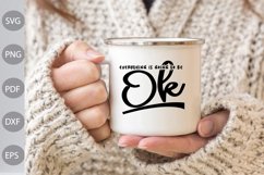 Everything is going to be OK SVG Design/ Funny Girl SVG Product Image 2