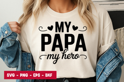 My Papa My Hero Quote SVG PNG Product Image 1