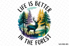 Life is better in the forest Svg | Svg Files | Shirt Svg Product Image 3
