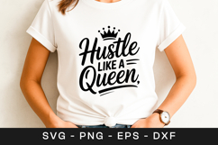 Hustle Like A Queen Feminist Quote SVG PNG Product Image 1