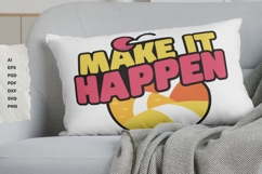 Make It Happen - SVG T-Shirt Design Product Image 15