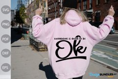 Everything is going to be OK SVG Design/ Funny Girl SVG Product Image 1