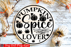Pumpkin Spice Lover Fall Round Sign SVG Product Image 1