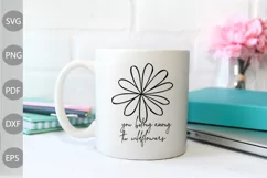 You Belong Among The Wildflowers - Wildflower Quote SVG File Product Image 2