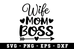 Wife Mom Boss |Mother Day SVG Cut file Product Image 1