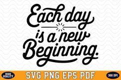 Each day is a new Beginning SVG | Quotes | SVG Cut files Product Image 1