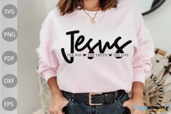 Jesus- The Way - The Truth - The Life SVG/ Jesus Quote SVG Product Image 2