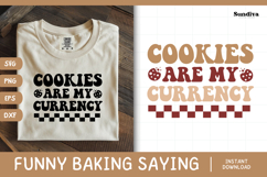 Funny Baking Saying SVG For Baker | Cookies Are My Currency Product Image 1
