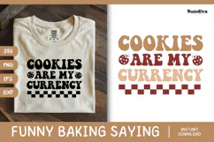 Funny Baking Saying SVG For Baker | Cookies Are My Currency Product Image 1