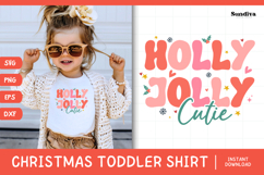 Funny Christmas Toddler Shirt Quote SVG | Holly Jolly Cutie Product Image 1