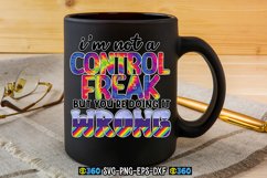 I&#039;m not a control freak but you&#039;re doing it wrong PNG Product Image 6