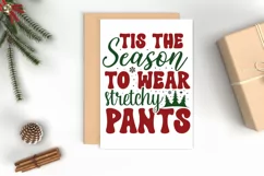 Tis the season to wear stretchy pants SVG Product Image 5