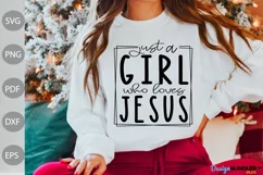 Just A Girl Who Loves Jesus SVG Design / Christian Quote SVG Product Image 1