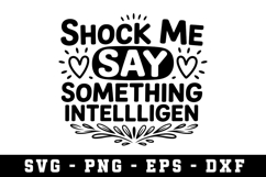 Shock Me Say Svg |Straightforward SVG Cut files | Cricut Product Image 1