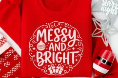Messy And Bright Svg, Funny Christmas Holiday Svg. Product Image 4