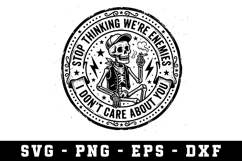 Stop Thinking We Are Enemies |Sarcastic SVG Cut files|Cricut Product Image 1