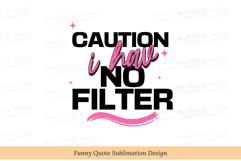 Funny Quote Sublimation Sarcastic Design | Sassy T-Shirts Product Image 2