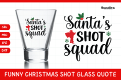 Funny Christmas Shot Glass Quote SVG | Santa&#039;s Shot Squad Product Image 1